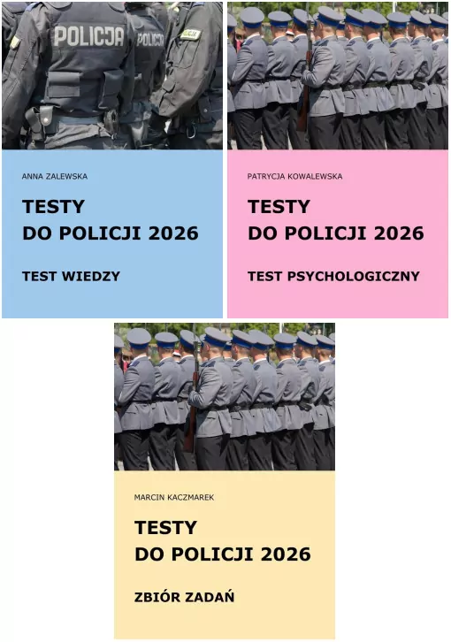 Pakiet: Test wiedzy / Test psychologiczny / Zbiór zadań. Testy do Policji 2026 - tantis.pl