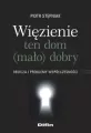 Więzienie ten dom (mało)dobry - tantis.pl