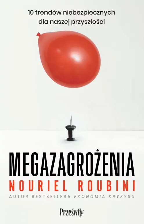 Megazagrożenia. 10 trendów niebezpiecznych dla naszej przyszłości - tantis.pl