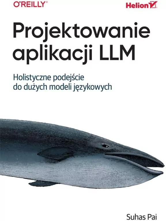 Projektowanie aplikacji LLM. Holistyczne podejście - tantis.pl