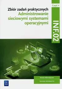 Administrowanie sieciowymi systemami operacyjnymi INF.02. cz.4 - tantis.pl