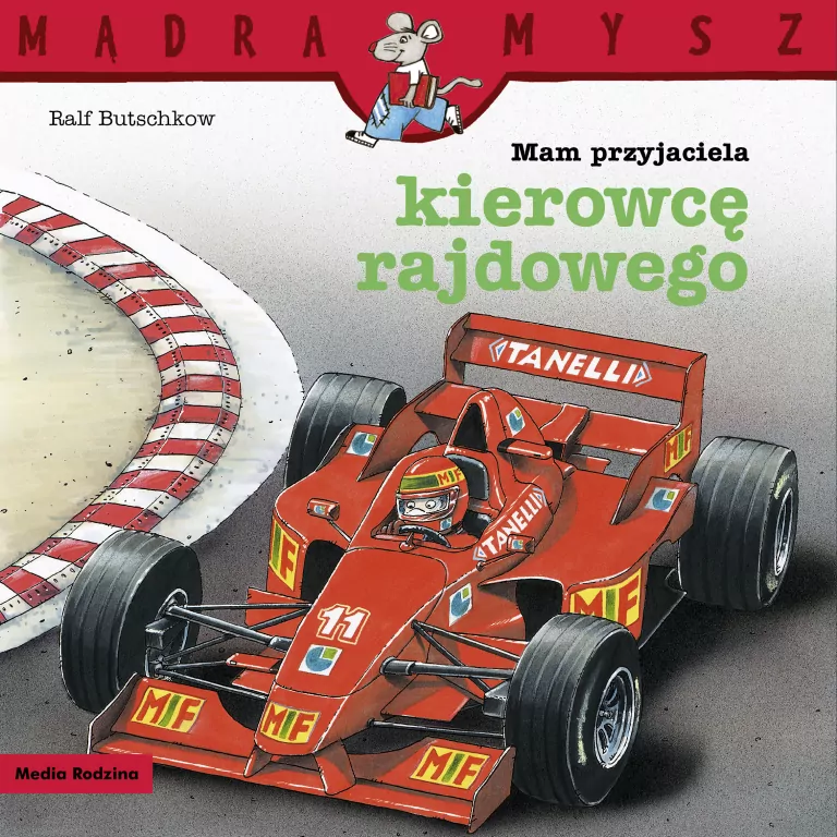 Mądra Mysz. Mam przyjaciela kierowcę rajdowego - tantis.pl