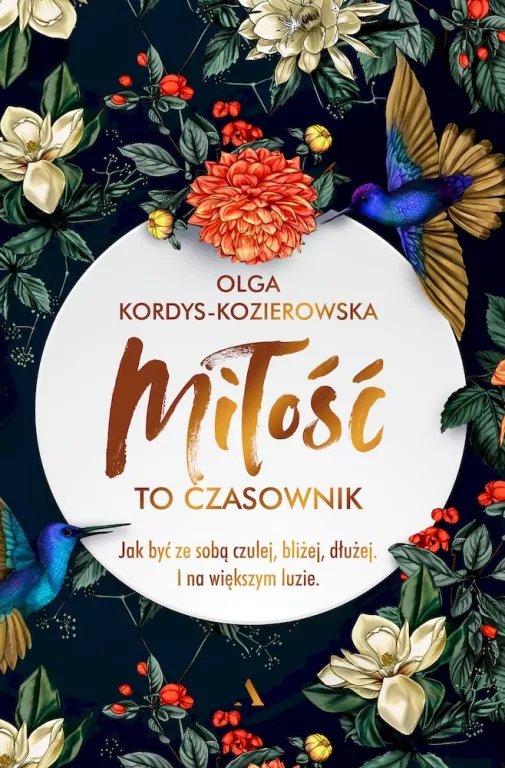 Miłość to czasownik. Jak być ze sobą czulej, bliżej, dłużej. I na większym luzie - tantis.pl