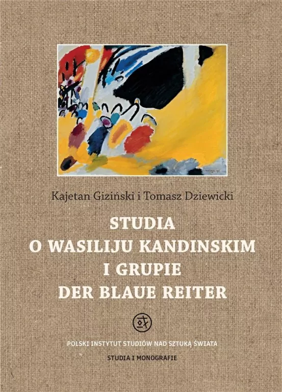 Studia o Wasiliju Kandinskim i grupie Der Blaue... - tantis.pl