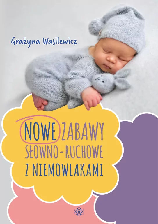 Nowe zabawy słowno-ruchowe z niemowlakami - tantis.pl
