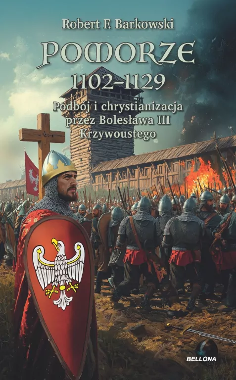 Pomorze 1102-1129 Podbój i chrystianizacja... - tantis.pl