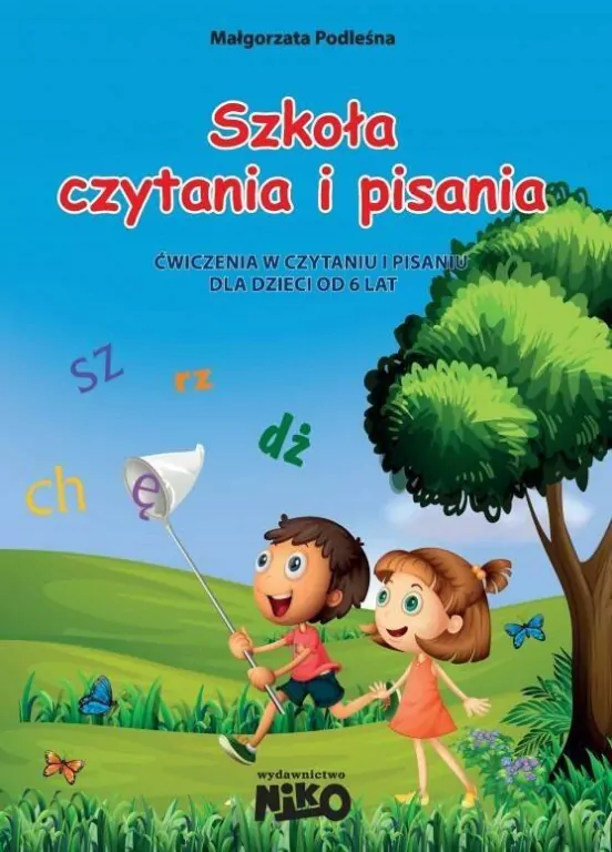 Szkoła czytania i pisania. Ćwiczenia w czytaniu i pisaniu dla dzieci od 6 lat - tantis.pl