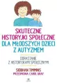 Skuteczne historyjki społeczne dla młodszych dzieci z autyzmem - tantis.pl