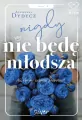 Nigdy nie będę młodsza. Wielkie Litery - tantis.pl