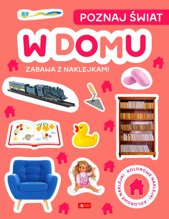 Poznaj świat. Zabawa z naklejkami. W domu - tantis.pl