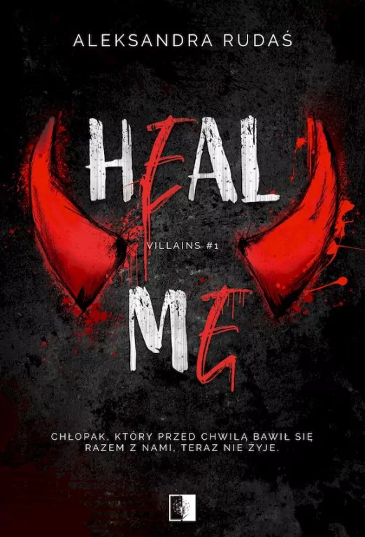 Heal Me. Villains. Tom 1 - tantis.pl