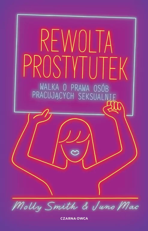 Rewolta prostytutek. Walka o prawa osób pracujących seksualnie - tantis.pl