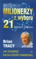 Milionerzy z wyboru. 21 tajemnic sukcesu - tantis.pl