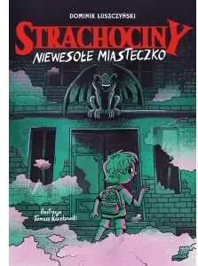 Niewesołe miasteczko. Strachociny - tantis.pl