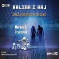 Kalina i Kaj.Książka teoretycznie dla... audiobook - tantis.pl