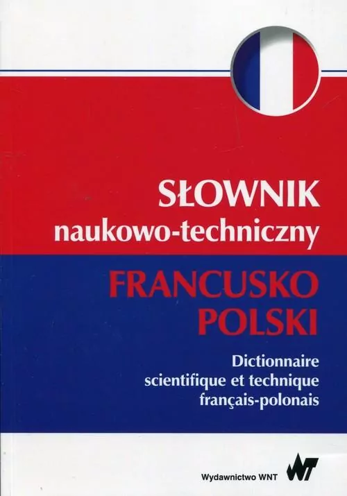 Słownik naukowo-techniczny francusko-polski - tantis.pl