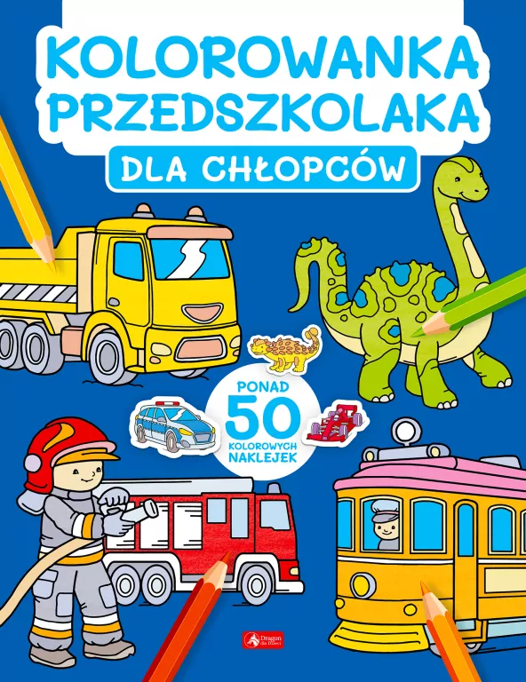 Kolorowanka przedszkolaka. Dla chłopców - tantis.pl