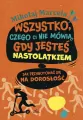 Wszystko, czego ci nie mówią, gdy jesteś nastolatkiem. Jak przygotować się na dorosłość - tantis.pl