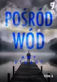 Pośród wód. Nieuchwytna. Tom 3 - tantis.pl