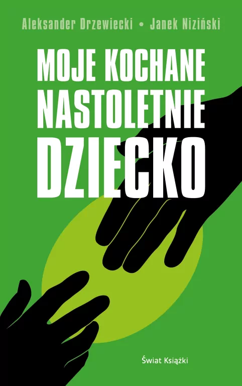 Moje kochane nastoletnie dziecko - tantis.pl