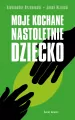 Moje kochane nastoletnie dziecko - tantis.pl