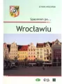 Spacerem po... Wrocławiu - tantis.pl