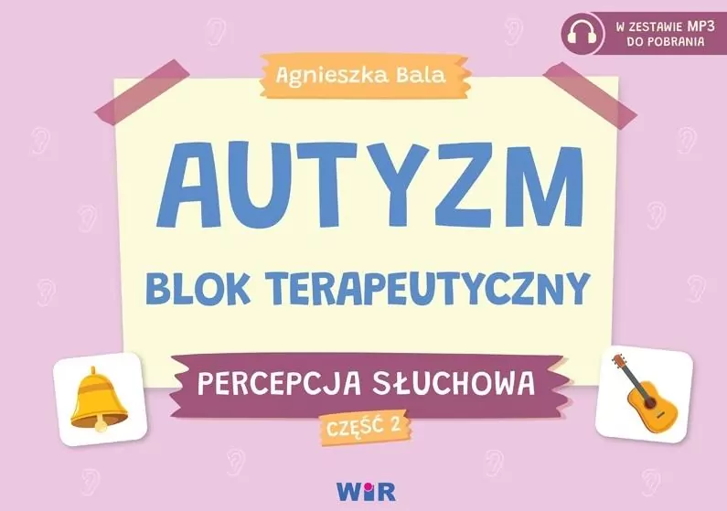 Autyzm. Blok terapeutyczny. Percepcja słuchowa cz.2 - tantis.pl