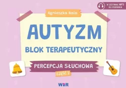 Autyzm. Blok terapeutyczny. Percepcja słuchowa cz.2
