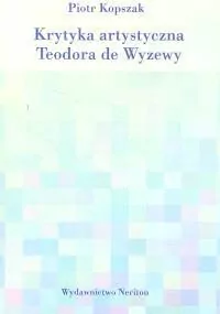 Krytyka artystyczna Teodora de Wyzewy