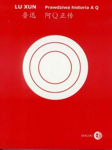 Prawdziwa historia A Q. Czytanki orientalne - tantis.pl