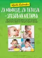 Za mamusię, za tatusia - sposób na niejadka - tantis.pl