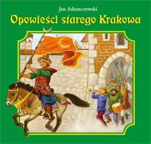 Opowieści starego Krakowa - tantis.pl