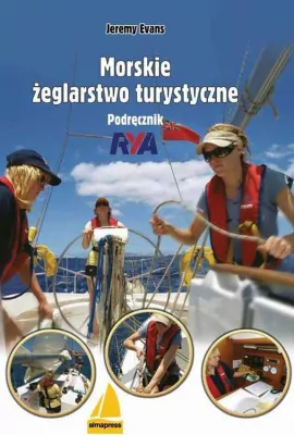 Morskie żeglarstwo turystyczne. Podręcznik RYA. Książki dla żeglarzy