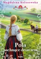 Pola pachnące deszczem. Saga łowicka. Tom 2 - tantis.pl