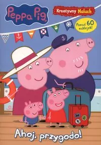 Świnka Peppa. Ahoj, przygodo! Kreatywny maluch 9 - tantis.pl