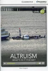 Altruism: What's in it for Me? Intermediate Book - tantis.pl