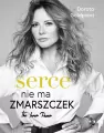 Serce nie ma zmarszczek. The Inner Power - tantis.pl