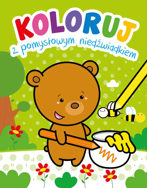 Koloruj z pomysłowym niedźwiadkiem - tantis.pl