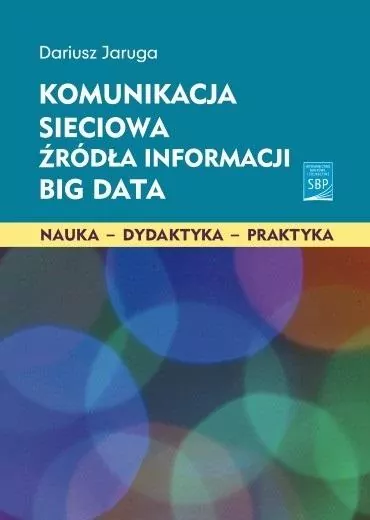 Komunikacja sieciowa Źródła informacji Big Data - tantis.pl
