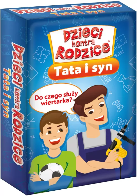 Dzieci kontra Rodzice. Tata i Syn - tantis.pl