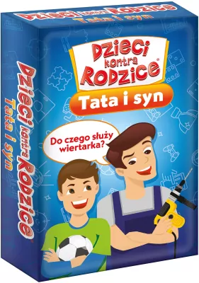 Dzieci kontra Rodzice. Tata i Syn