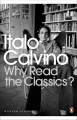Why Read the Classics? wer. angielska - tantis.pl