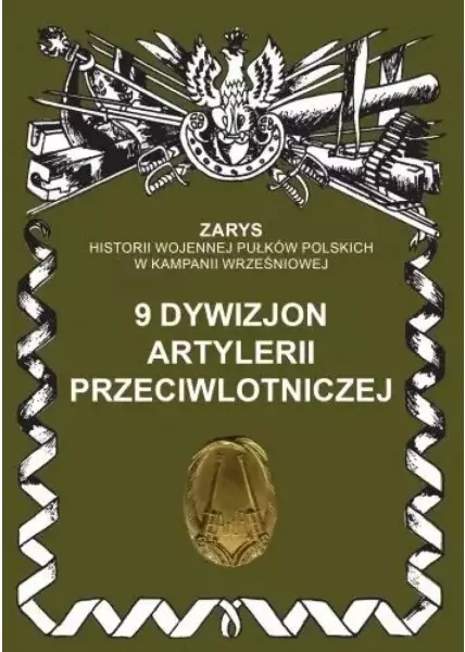 9 Dywizjon artylerii przeciwlotniczej - tantis.pl