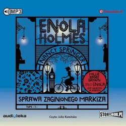 Sprawa zaginionego Markiza. Enola Holmes. Tom 1 . CD MP3. Audiobook