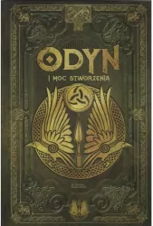 Odyn i moc stworzenia /Saga Odyna 5 /Tom 14