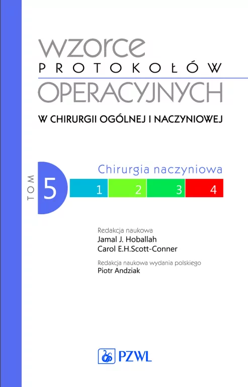 Wzorce protokołów operacyjnych w chirurgii ogólnej i naczyniowej. Tom 5 - tantis.pl