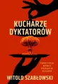 Kucharze dyktatorów. Książka z autografem - tantis.pl