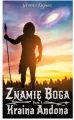Kraina Andona. Znamię Boga. Tom 1 - tantis.pl
