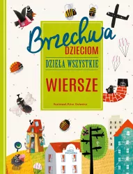Brzechwa dzieciom. Dzieła wszystkie. Wiersze