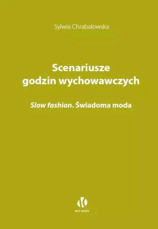 Scenariusze godzin wychowawczych. Slow fashion - tantis.pl